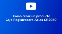 Como crear un producto - Caja Registradora Aclas CR2050